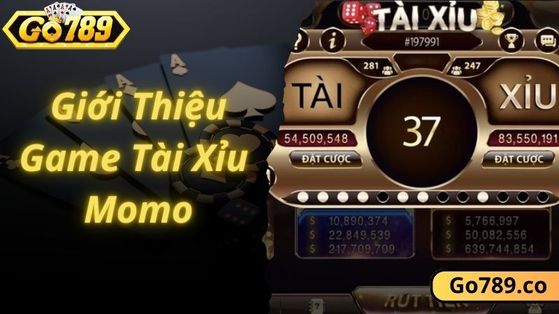 Giới thiệu về game tài xỉu momo GO789 hấp dẫn