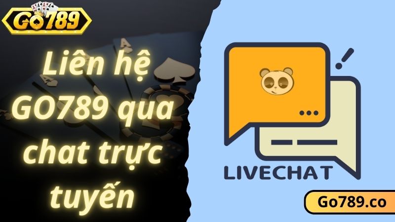 Liên hệ GO789 qua cách chat trực tiếp 