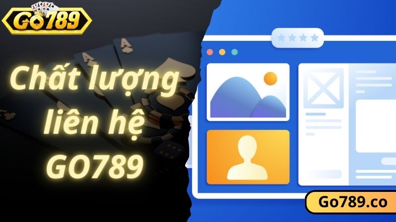 Đánh giá chất lượng dịch vụ liên hệ GO789 theo chuyên gia