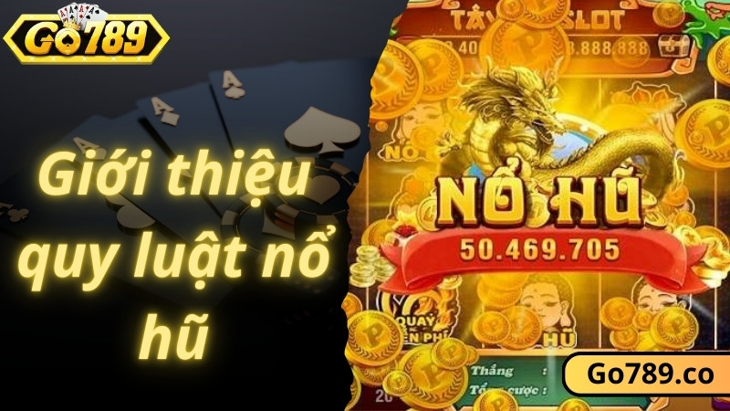 Giới thiệu quy luật nổ hũ