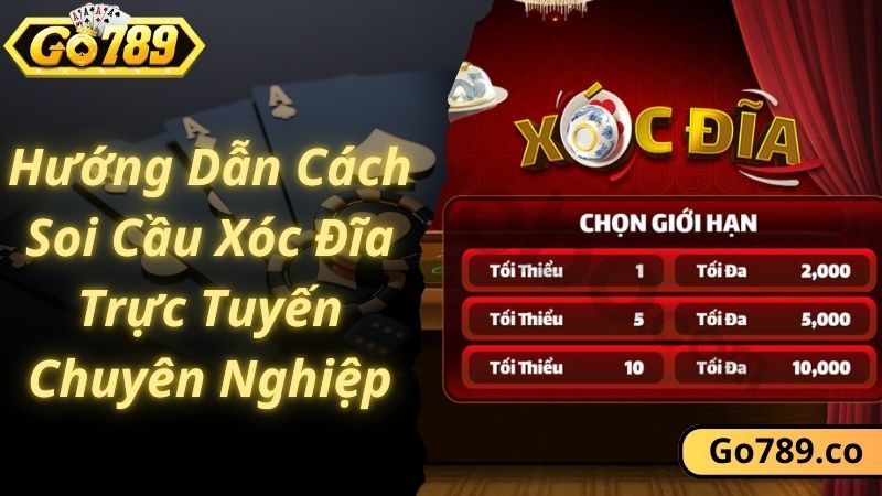 Hướng Dẫn Cách Soi Cầu Xóc Đĩa Trực Tuyến Chuyên Nghiệp